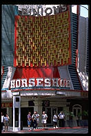 Binion's Horseshoe.  Downtown Las Vegas (Fremont Street).  The owner of Binion's, Ted Binion, was murdered on September 17, 1998 by Sandy Murphy, Binion's 27-year-old girlfriend and former topless dancer, and her lover, Rick Tabish